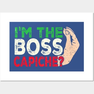 Funny I'm The Boss Italian Nonna Nonno Capiche Posters and Art